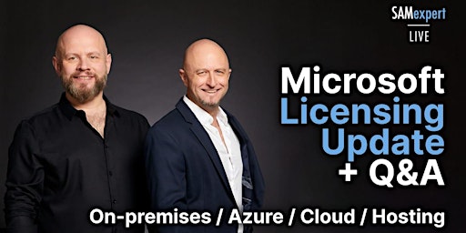 Microsoft Cloud & Licensing Update + Q&A Ask-Me-Anything LIVE