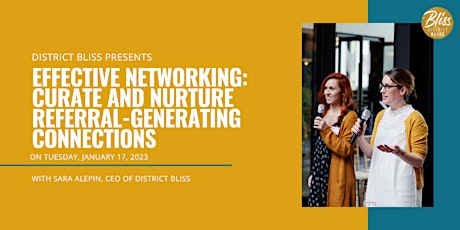 Effective Networking: Curate and Nurture Referral-Generating Connections