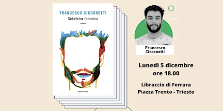 Presentazione con l'autore Francesco Cicconetti del libro Scheletro Femmina