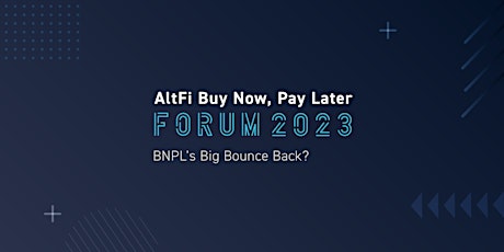 Image principale de AltFi Buy Now, Pay Later Forum 2023