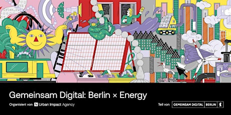 Gemeinsam Digital: Berlin x Energy