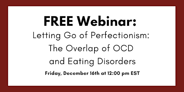 Letting Go of Perfectionism The Overlap of OCD and Eating Disorders