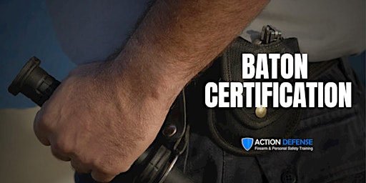 Tactical Baton Certification - (8 Hours in 2 days) primary image