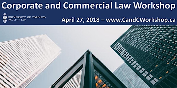 University of Toronto - Corporate and Commercial Law Workshop