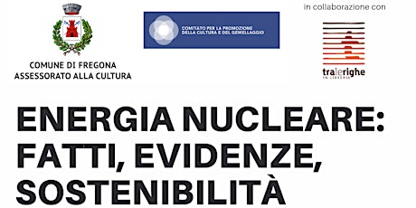 Energia nucleare: fatti, evidenze, sostenibilità ambientale