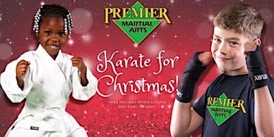 Karate for Christmas! Free Event