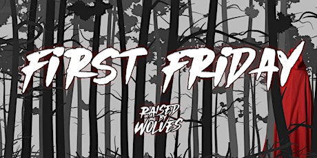 Raised By Wolves - First Friday