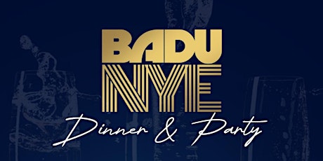 BADU - New year's Eve Dinner & Party primary image