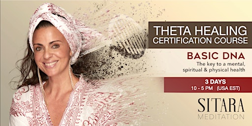 Theta Healing Certification Course  - Basic DNA