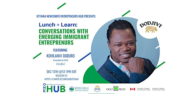 Lunch & Learn: Conversations with Emerging Immigrant Entrepreneurs