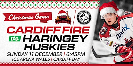 Cardiff Fire vs Haringey Huskies - Christmas Game primary image