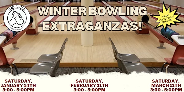 Dads Guild's Winter Bowling Extravaganza!