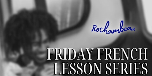 French Lesson Friday Series
