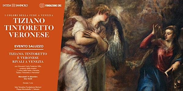 "Tiziano, Tintoretto e Veronese, rivali a Venezia" con Giovanni Villa
