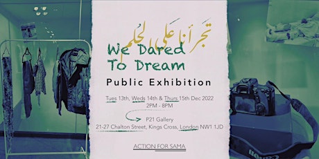 We Dared To Dream - Public Exhibition