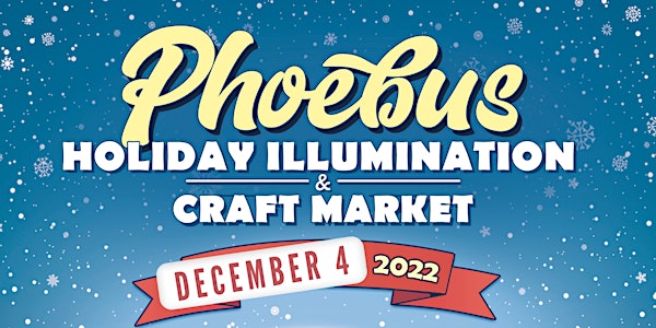 Phoebus Holiday Illumination & Craft Market