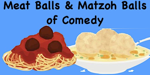 Meat Ball & Matzoh Ball Comedy! Comes to Flemington  New Year's Eve!