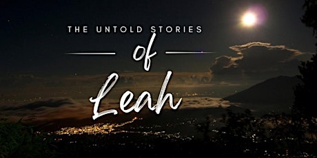 The Untold Stories of Leah