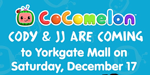 Meet & Greet with JJ and Cody from CoComelon at Yorkgate Mall