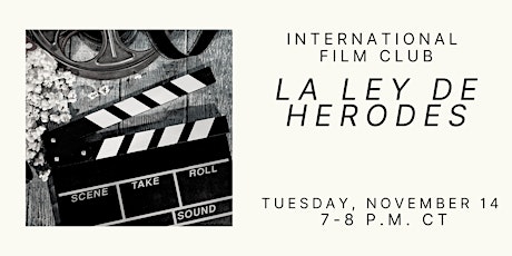 International Film Club: La ley de Herodes (Mexico)