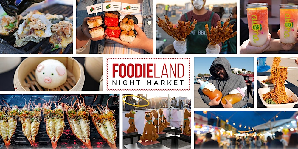 FoodieLand  Night Market - Las Vegas | March 24-26, 2023