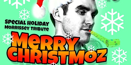 A Merry ChristMOZ Live tribute to Morrissey Dance Party