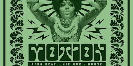 MOTION: Dance Party - Afro Beat. Hip Hop. House.