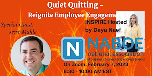 NABOE Inspire with Daya Naef: Quiet Quitting - Reignite Employee Engagement