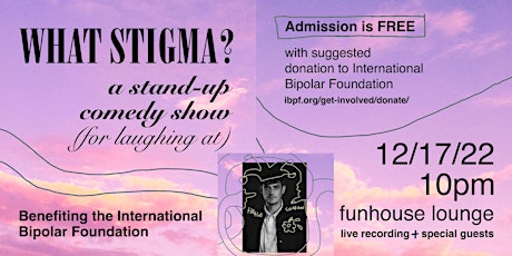 What Stigma? A Standup Comedy Benefit Show