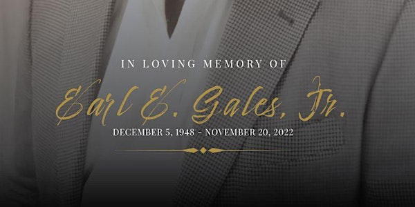 Earl E. Gales, Jr. Memorial Services