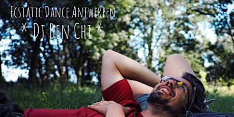 Ecstatic Dance Antwerpen * Dj Ben Chi