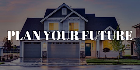 Plan Your Future Home Buyers Seminar
