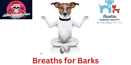 Breaths for Barks - Gentle Yoga Class to Benefit the Austin Humane Society