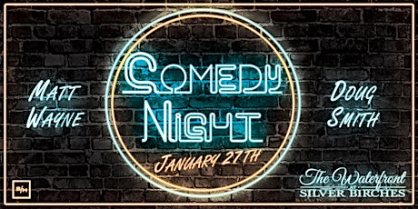 Comedy Night at The Waterfront Silver Birches