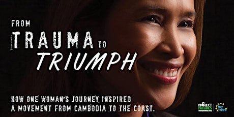 From Trauma to Triumph: How one woman's journey inspired a movement from Cambodia to the Coast primary image