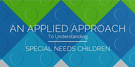 An Applied Approach To Understanding Special Needs Children primary image