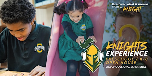 Knights Experience - Ontario Christian Preschool and K-8 Open House