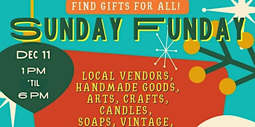 The SUNDAY FUNDAY  "Find Gifts for All"