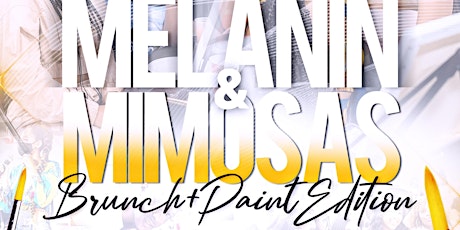 Melanin & Mimosas Brunch & Paint
