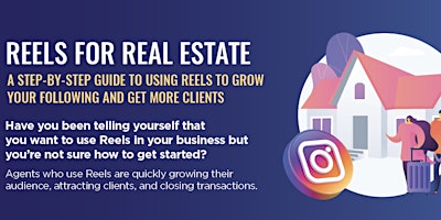 Reels for Real Estate: Session III