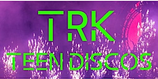 TRK Teen Disco 1st & 2nd years 3rd Jan '23