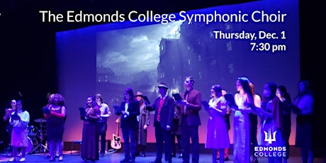 Edmonds College Symphonic Choir Concert