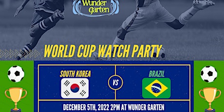 World Cup Watch Party: Brazil vs South Korea Round of 16