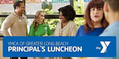 YMCA of Greater Long Beach - Principal's Luncheon