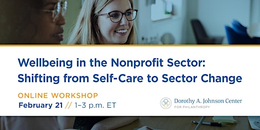 Wellbeing in the Nonprofit Sector: Shifting from Self-Care to Sector Change
