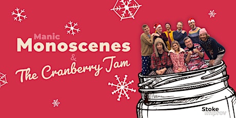 Monoscenes and The Cranberry (Improv) Jam