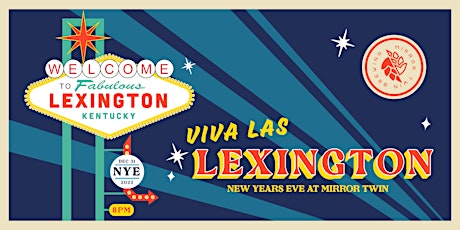Viva Las Lexington: New Years Eve at Mirror Twin