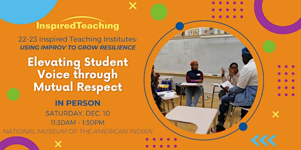 Elevating Student Voice through Mutual Respect (IN PERSON)
