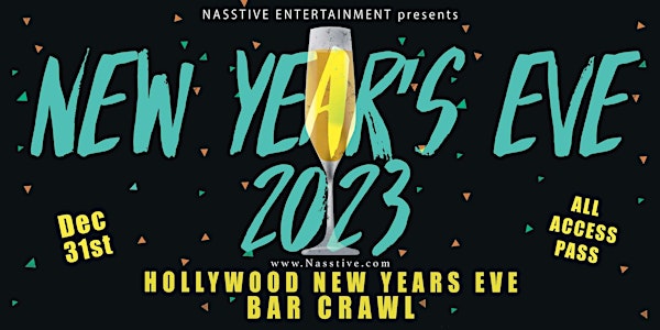 New Years Eve 2023 Hollywood NYE Bar Crawl - All Access Pass to 10+ Venues