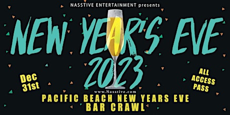 New Years Eve 2023 Pacific Beach NYE Bar Crawl All Access Pass to 6+ Venues